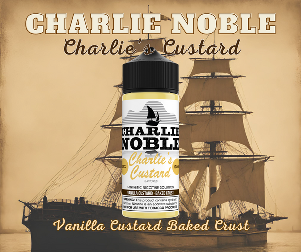 Charlie Noble - Charlie's Custard Flavored Synthetic Nicotine Solution