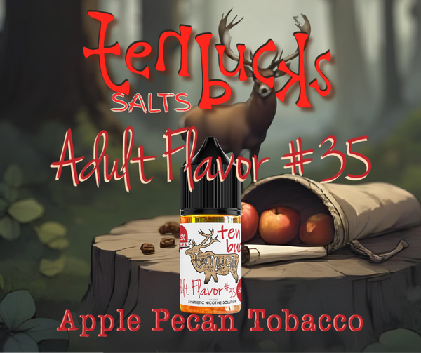 Ten Buck Juice Salts - Adult Flavor #35 Flavored Synthetic Salts Nicotine Solution
